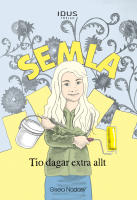 Semla : tio dagar extra allt