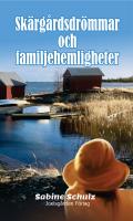 Sk&auml;rg&aring;rdsdr&ouml;mmar och familjehemligheter