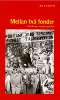 Mellan tv&aring; fonder - LO och den svenska modellen