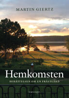 Hemkomsten - Ber&auml;ttelsen om en pr&auml;stg&aring;rd