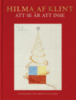 Hilma af Klint : att se &auml;r att inse