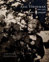 Axel T&ouml;rneman 1880-1925 : a pioneer in times of change