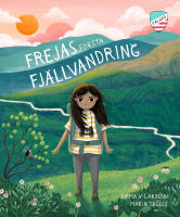 Frejas f&ouml;rsta fj&auml;llvandring