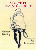 Vi gick ej namnl&ouml;st bort