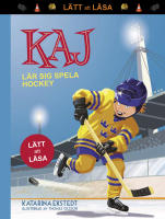 Kaj l&auml;r sig spela hockey (l&auml;tt att l&auml;sa)