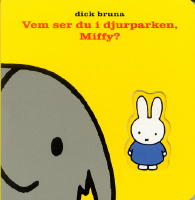 Vem ser du i djurparken, Miffy?