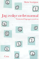 Jag avskyr ordet normal : vuxna med Aspergers syndrom