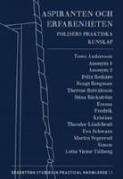 Aspiranten och erfarenheten : Polisers praktiska kunskap