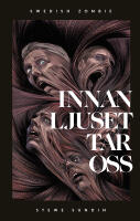 Innan ljuset tar oss