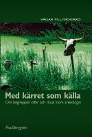Med k&auml;rret som k&auml;lla