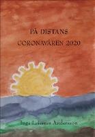 P&aring; distans : Coronav&aring;ren 2020