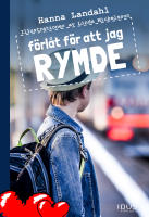 F&ouml;rl&aring;t f&ouml;r att jag rymde