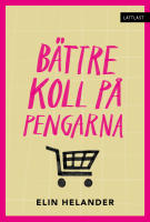 B&auml;ttre koll p&aring; pengarna