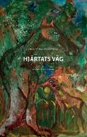 Hj&auml;rtats v&auml;g :  integrativ psykoterapi