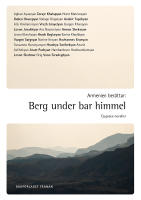 Armenien ber&auml;ttar: Berg under bar himmel - tjugosex noveller