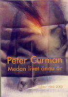 Medan livet &auml;nnu &auml;r: Dikter 1965-2003