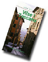 Vilse i Toscana. Verktyg f&ouml;r resor p&aring; egen hand