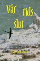 V&aring;r tids slut
