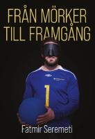 Fr&aring;n m&ouml;rker till framg&aring;ng