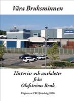 Våra bruksminnen : historier och anekdoter från Olofströms Bruk