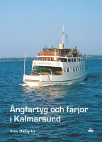 &Aring;ngfartyg och f&auml;rjor i Kalmarsund