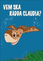 Vem ska rädda Claudia?