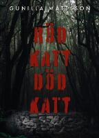 R&ouml;d katt, d&ouml;d katt