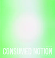 Consumed Notion
