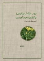 Utsikt fr&aring;n ett smultronst&auml;lle