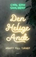 Den helige Ande : kraft till tj&auml;nst