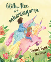Edith, Alex och enh&ouml;rningarna
