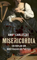 Misericordia - en roman om Nostradamus dotter