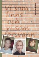 Vi som finns och vi som f&ouml;rsvann