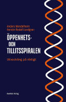 &Ouml;ppenhet och tillitsspiralen : utveckling p&aring; riktigt