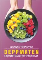 Deppmaten : kostf&ouml;rst&aring;else f&ouml;r psykisk h&auml;lsa