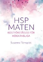 HSP-maten : kostf&ouml;rst&aring;else f&ouml;r h&ouml;gk&auml;nsliga