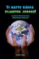 Vi m&aring;ste r&auml;dda planeten jorden!