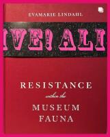 Resistance Within The Museum Fauna