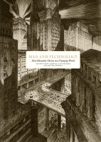 Man and technology : how humanity thrives in a changing world