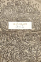 Iconoclasm : rejecting the past