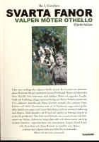 Svarta fanor. Valpen m&ouml;ter Othello : fj&auml;rde boken