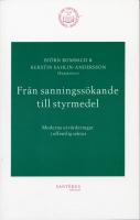 Fr&aring;n sanningss&ouml;kande till styrmedel - Moderna utv&auml;rderingar i offentlig sek