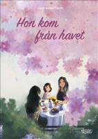 Hon kom fr&aring;n havet