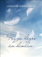 Flyga h&ouml;gre &auml;n himlen