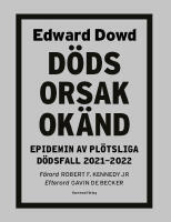 Dödsorsak okänd : epidemin av plötsliga dödsfall 2021-2022