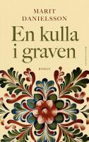 En kulla i graven : Gr&aring;myren 1