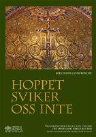 Hoppet sviker oss inte