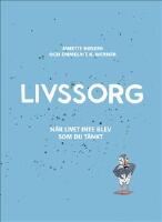 Livssorg - när livet inte blev som du tänkt