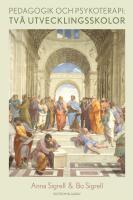 Pedagogik och psykoterapi: tv&aring; utvecklingsskolor