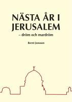 N&auml;sta &aring;r i Jerusalem : dr&ouml;m och mardr&ouml;m